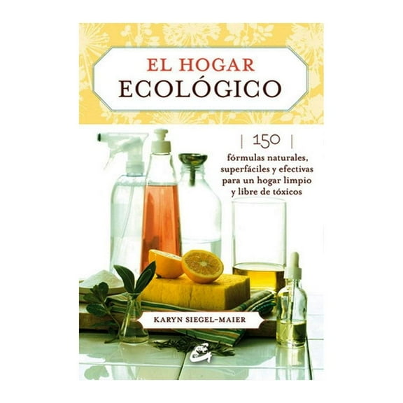 El Hogar Ecológico Gaia Karyn Siegel Maier