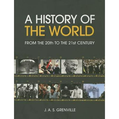 A History of the World : From the 20th to the 21st