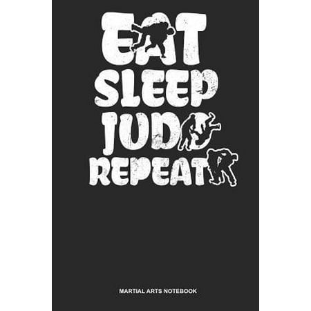 Martial Arts Notebook: Dotted Log Book For Black Belt: Self Defense Journal - Eat Sleep Judo Repeat Gift