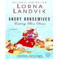 thumbnail image 1 of Angry Housewives Eating Bon Bons By Landvik, Lorna, 1 of 8