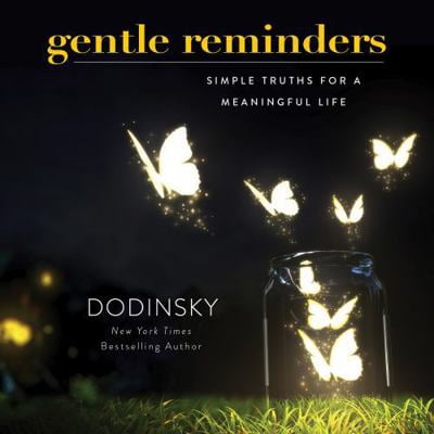 Pre-Owned Gentle Reminders: Simple Truths for a Meaningful Life (Hardcover) 1631062204 9781631062209