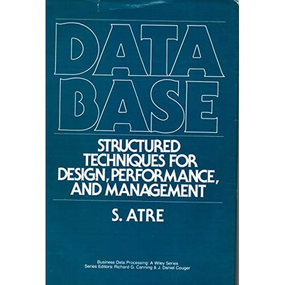 Pre-Owned Data Base: Structured Techniques for Design, Performance, and Management, 9780471052678, 0471052671, Hardcover, First Edition, 2nd Printing edition