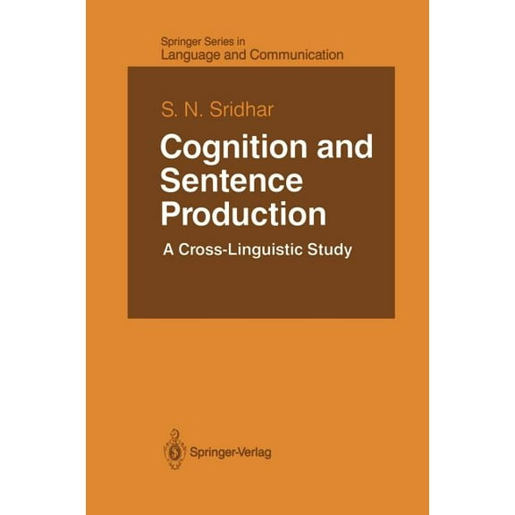 Springer Language and Communication Cognition and Sentence Production: A Cross-Linguistic Study, Book 22, (Paperback)