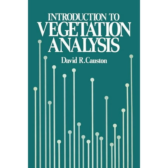 An Introduction to Vegetation Analysis: Principles, Practice and Interpretation, (Paperback)