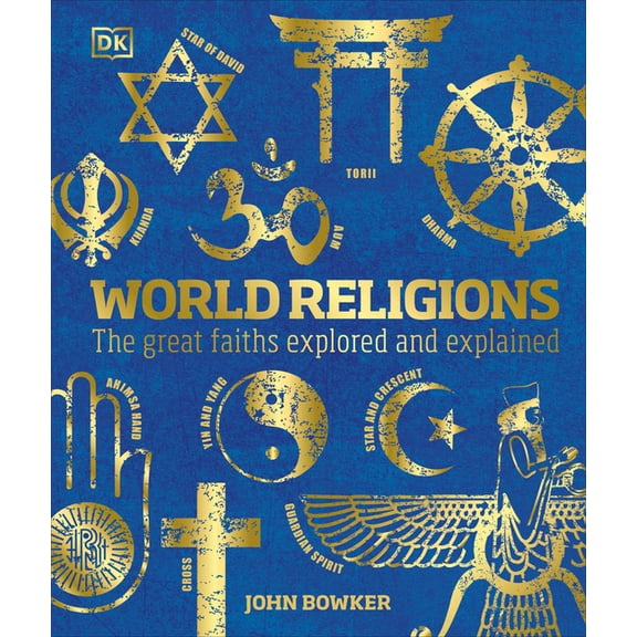 DK Compact Culture Guides World Religions: The Great Faiths Explored and Explained, (Hardcover)