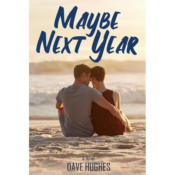 Pre-Owned Maybe Next Year (Paperback) 0997001763 9780997001761