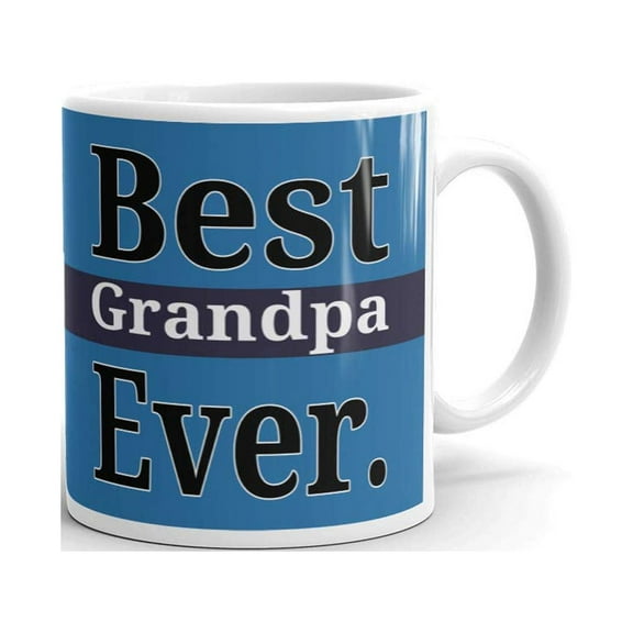 Best Grandpa Ever Gramps Coffee Tea Ceramic Mug Office Work Cup Gift 11 oz