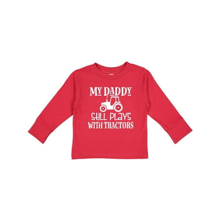 

Inktastic Farmer My Daddy Still Plays with Tractors Gift Toddler Boy or Toddler Girl Long Sleeve T-Shirt