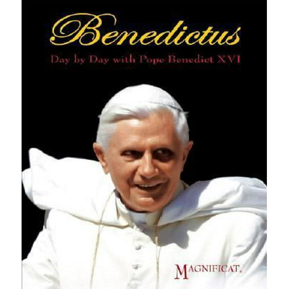 Pre-Owned Benedictus: Day by Day With Pope Benedict XVI (Hardcover) 0967618657 9780967618654