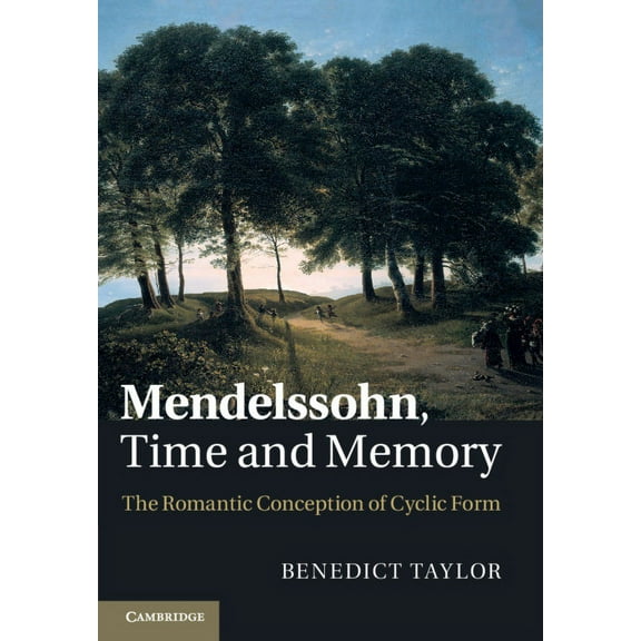 Mendelssohn, Time and Memory, (Paperback)