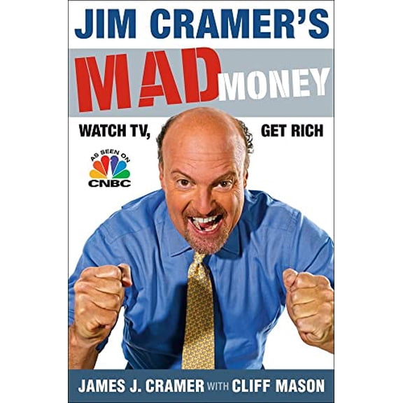 Pre-Owned Jim Cramer's Mad Money: Watch TV, Get Rich, 9781416537908, 1416537902, Hardcover, First Edition edition