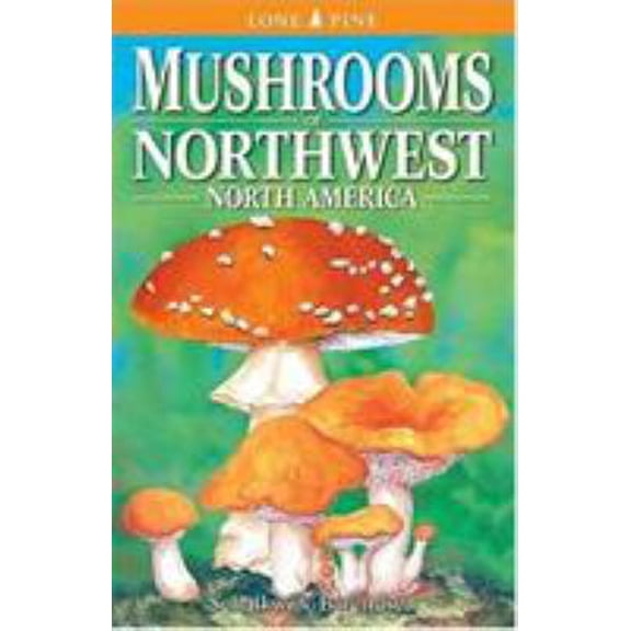Pre-Owned Mushrooms of Northwest North America (Paperback) 1551050463 9781551050461