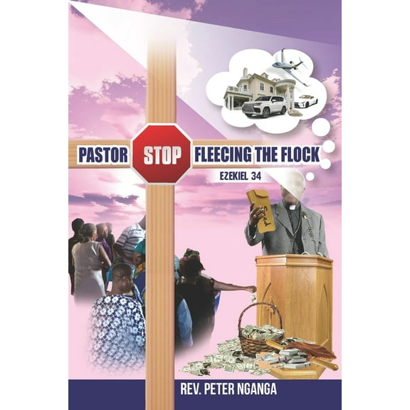 Pastor Stop Fleecing the Flock (Paperback)