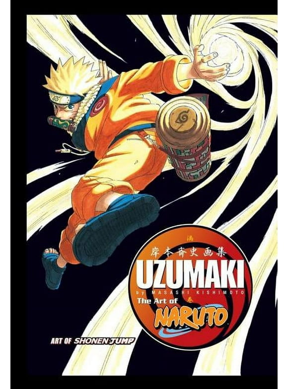 The Art of Naruto: Uzumaki: The Art of Naruto: Uzumaki (Edition 1) (Hardcover)