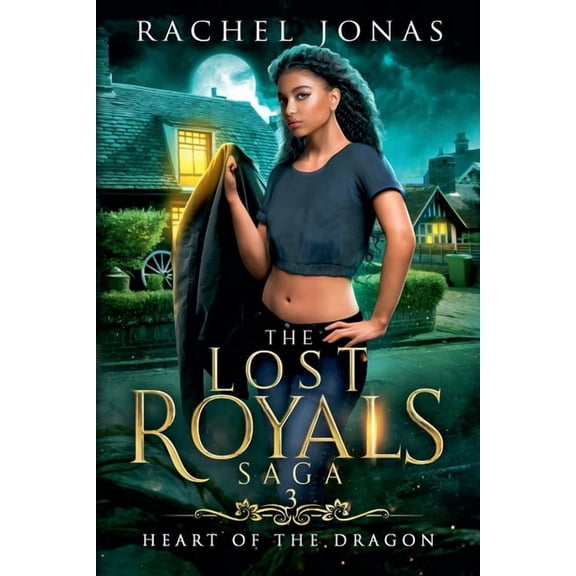 The Lost Royals Saga Heart of the Dragon, Book 3, (Paperback)