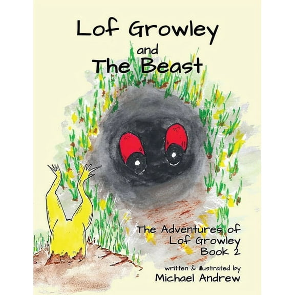 Lof Growley and The Beast: The Adventures of Lof Growley (Book2), (Paperback)