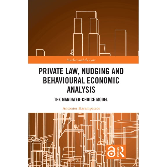 Pre-Owned Private Law, Nudging and Behavioural Economic Analysis: The Mandated-Choice Model (Paperback) 1032238925 9781032238920