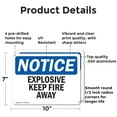 thumbnail image 2 of (2 Pack) Explosives Keep Fire Away OSHA Notice Sign 10 Inch X 7 Inch Indoor / Outdoor Rust-Free Aluminum Metal Signs for Workplace, Workshop, and Construction Site, Made in the USA, 2 of 8
