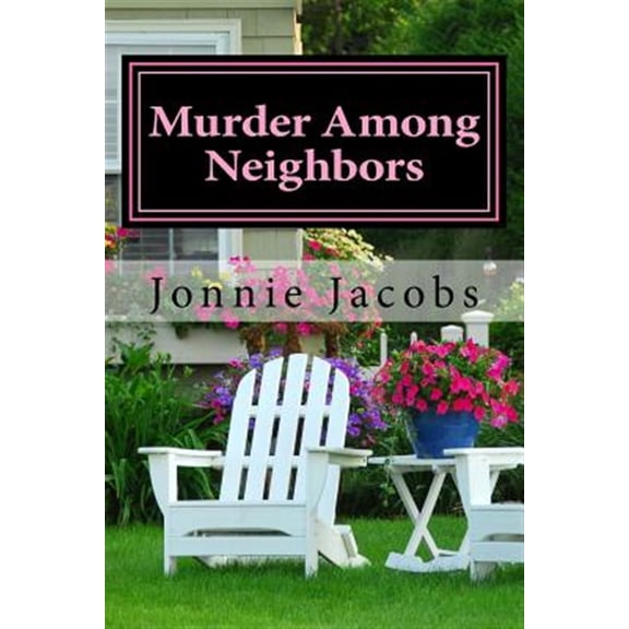 Pre-Owned Murder Among Neighbors: A Kate Austen Mystery: Volume 1 Paperback