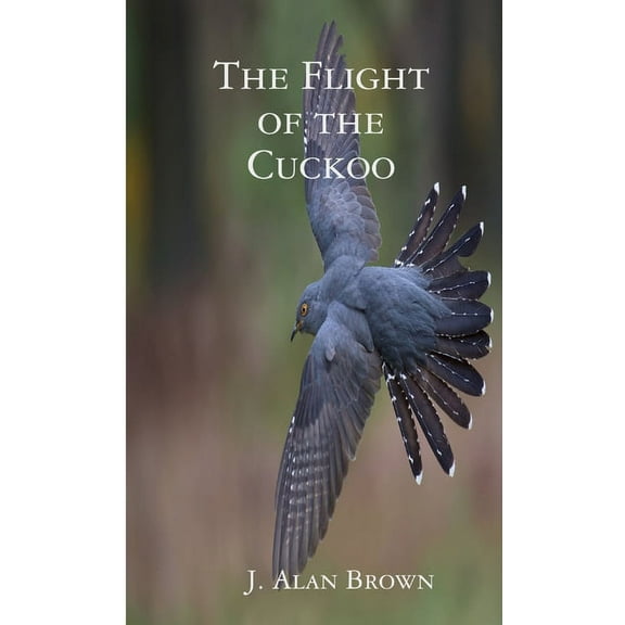 The Flight of the Cuckoo, (Paperback)