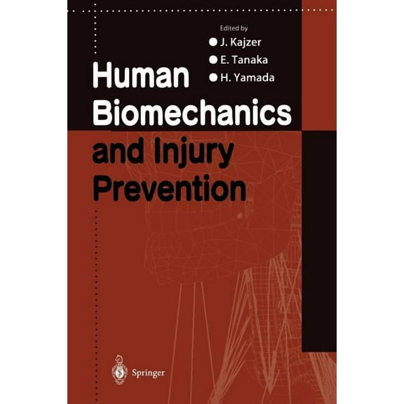 Human Biomechanics and Injury Prevention, (Paperback)