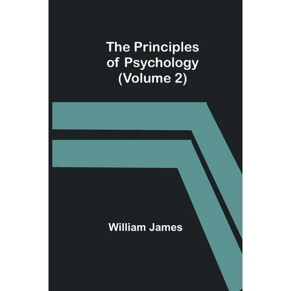The Principles of Psychology (Volume 2), (Paperback)