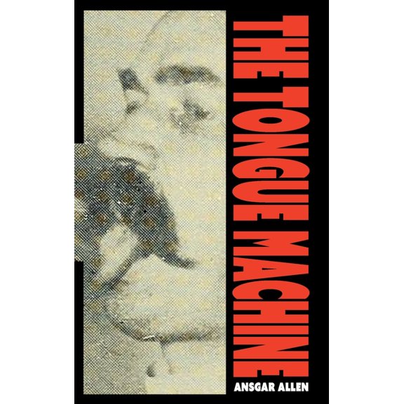 The Tongue Machine, (Paperback)