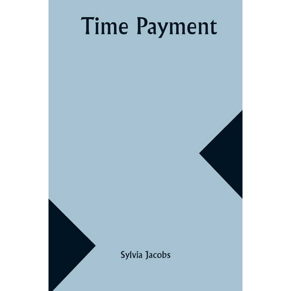 Time Payment, (Paperback)