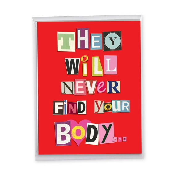1 Jumbo Funny Anniversary Card with Envelope (8.5 x 11 Inch) - Never Find Your Body Anniversary Anniversary J5456
