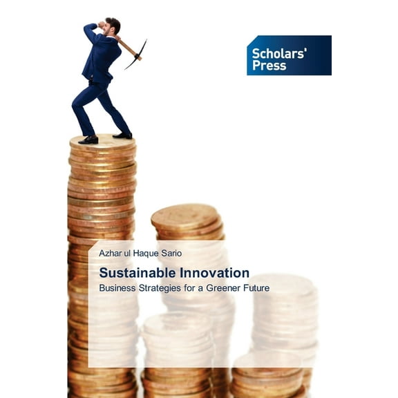 Sustainable Innovation, (Paperback)