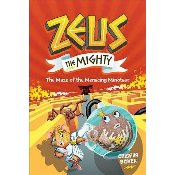 ZEUS: Zeus The Mighty #2: The Maze of the Menacing Minotaur (Hardcover)