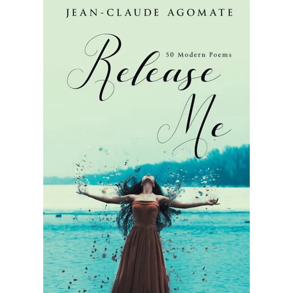 Release Me: 50 Modern Poems, (Paperback)