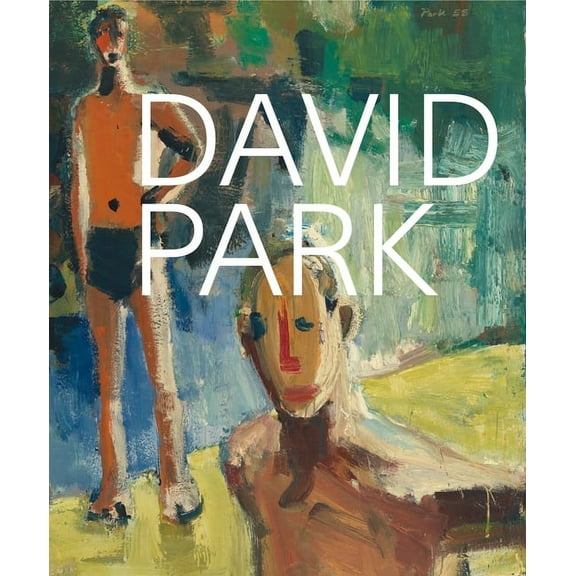 David Park: A Retrospective (Edition 1) (Hardcover)