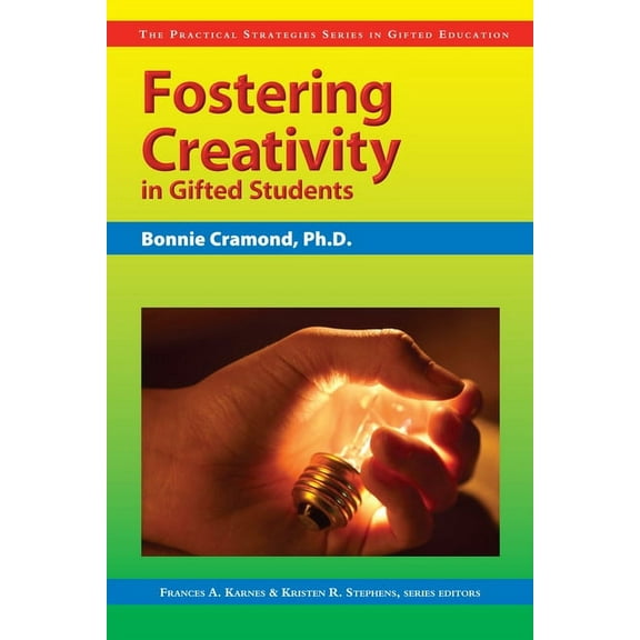 Practical Strategies Series in Gifted Ed Fostering Creativity in Gifted Students, (Paperback)