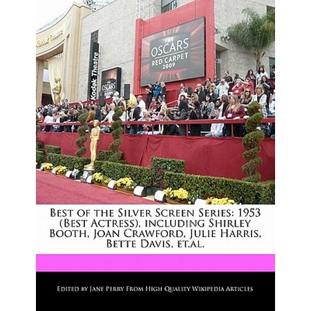 - Best of the Silver Screen Series : 1953 (Best Actress), Including Shirley Booth, Joan Crawford, Julie Harris, Bette Davis, Et.Al.