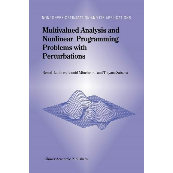 Nonconvex Optimization and Its Applicati Multivalued Analysis and Nonlinear Programming Problems with Perturbations, Book 66, (Paperback)