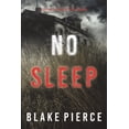 thumbnail image 1 of Pre-Owned No Sleep (A Valerie Law FBI Suspense Thriller-Book 4) (Paperback) 1094378100 9781094378107, 1 of 1