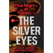 The Silver Eyes: An AFK Book Five Nights at Freddys 1 1 , Pre-Owned Paperback 133813437X 9781338134377 Scott Cawthon, Kira Breed-Wrisley