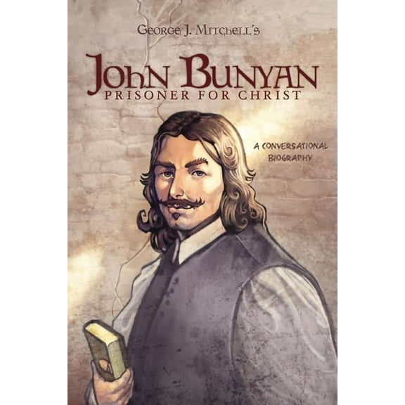 John Bunyan: Prisoner for Christ, (Paperback)