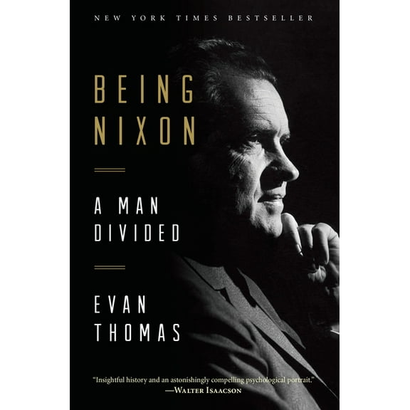 Being Nixon: A Man Divided, (Paperback)