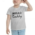 thumbnail image 3 of Hello Daddy Cute Toddler T Shirts for Boys Girls (Gray, 5/6T), 3 of 5