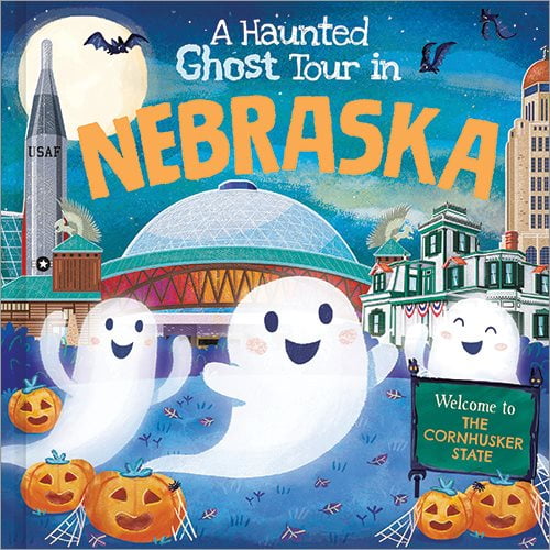 Haunted Ghost Tour in: A Haunted Ghost Tour in Nebraska (Hardcover)
