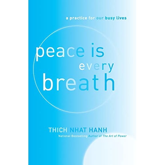 Pre-Owned Peace Is Every Breath: Mindful Eating, Mindful Life, 9780062005823, 0062005820, Paperback, Reprint edition