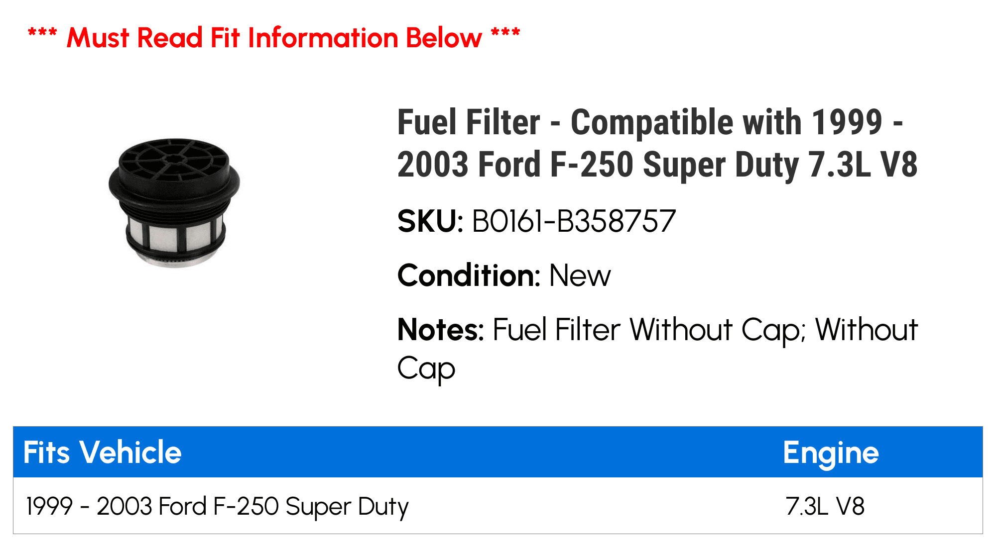 Fuel Filter - Compatible with 1999 - 2003 Ford F-250 Super Duty 7.3L V8 2000 2001 2002