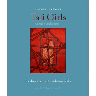 Tali Girls: A Novel of Afghanistan, (Paperback)