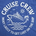 thumbnail image 2 of Mens Funny T Shirts Cruise Crew Most Likely to Get Lost On The Ship Sarcastic Graphic Novelty Tee for Men Graphic Tees, 2 of 7
