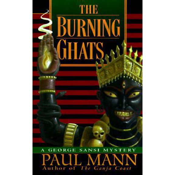 Pre-Owned The Burning Ghats (George Sansi Mystery) (Unknown) 0804115508 9780804115506