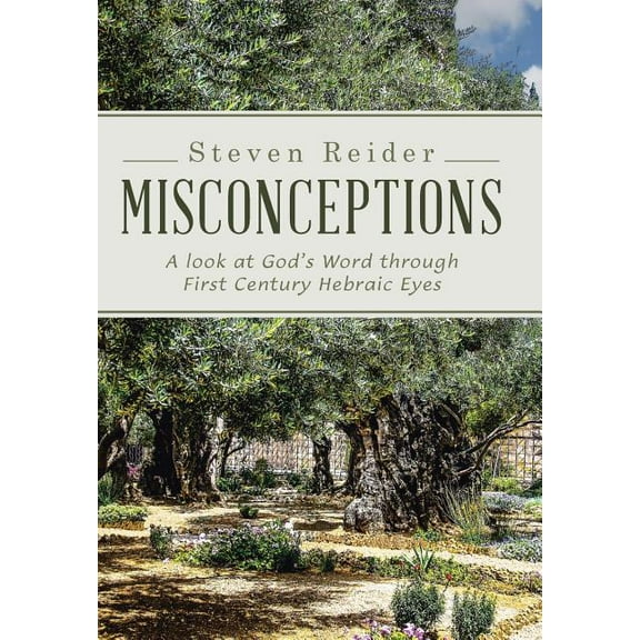 Misconceptions: A look at God's Word through First Century Hebraic Eyes, (Hardcover)