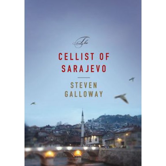 Pre-Owned The Cellist of Sarajevo (Hardcover) 1594489866 9781594489860