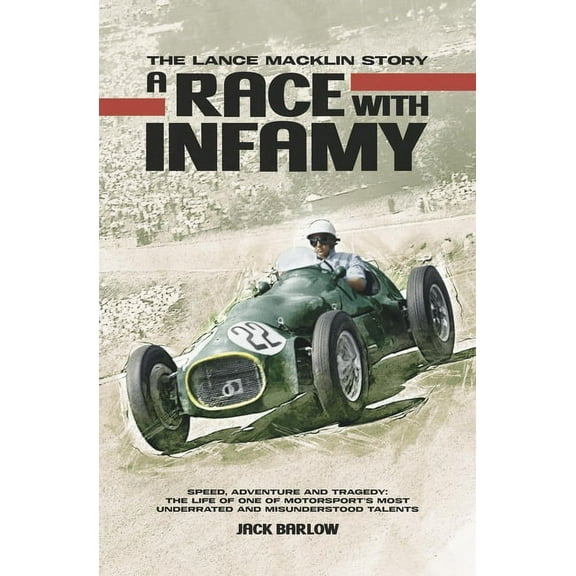 A Race with Infamy : The Lance Macklin Story (Hardcover)